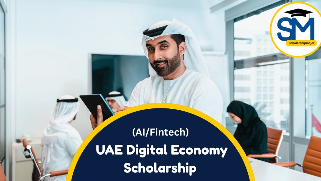 UAE Digital Economy Scholarship (AI/Fintech) 2025
