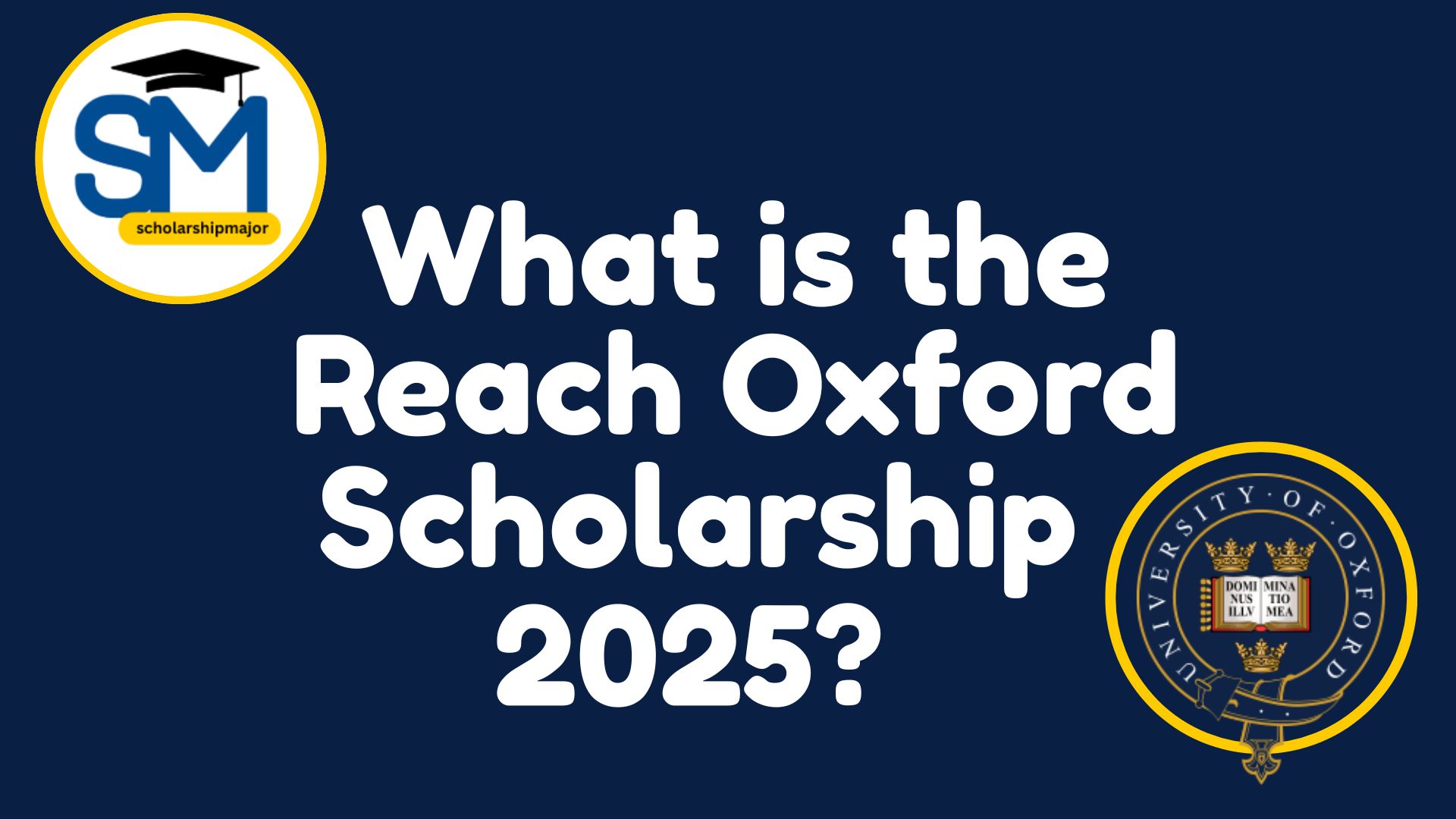 What is the Reach Oxford Scholarship 2025?