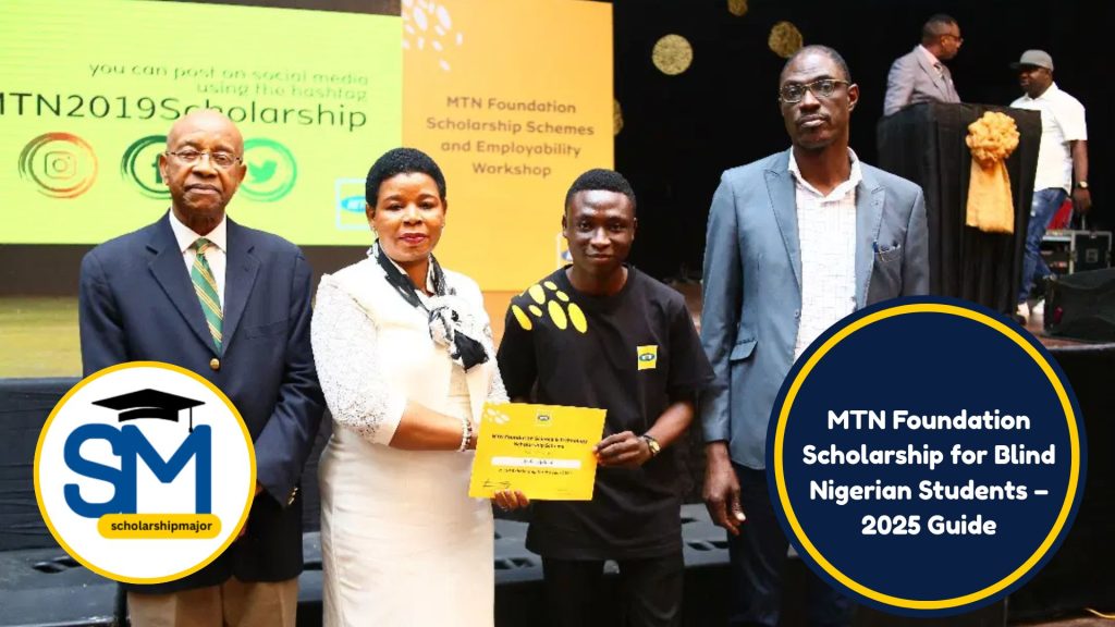 MTN Foundation Scholarship for Blind Nigerian Students – 2025 Guide
