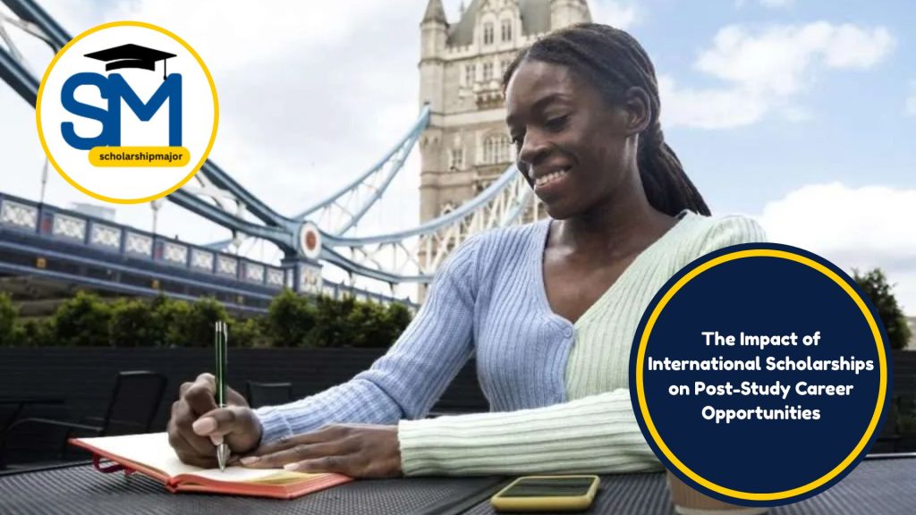 The Impact of International Scholarships on Post-Study Career Opportunities