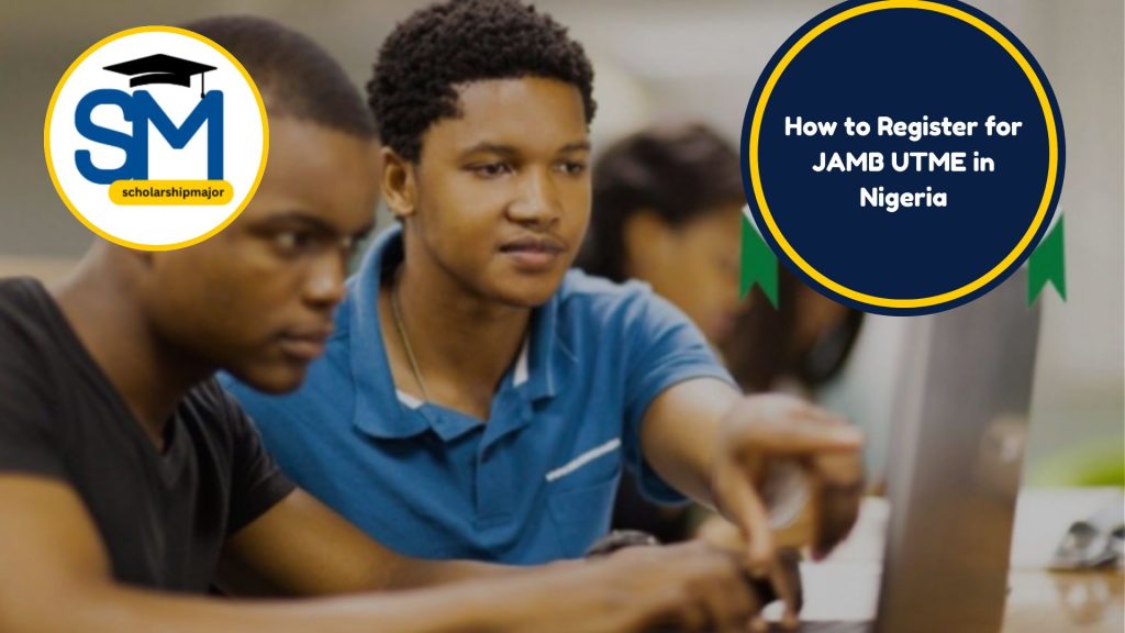 How to Register for JAMB UTME in Nigeria (Step-by-Step Guide)